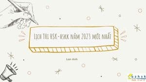 Lịch Thi HSK-HSKK năm 2023