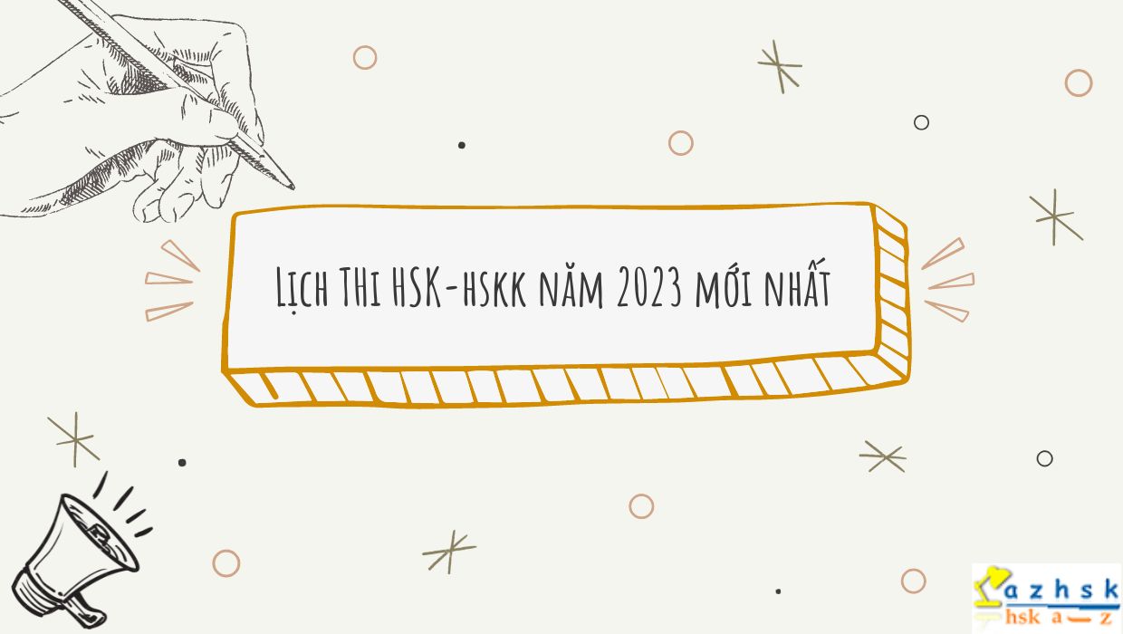 Lịch Thi HSK-HSKK năm 2023